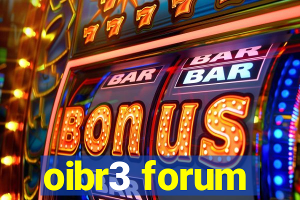 oibr3 forum